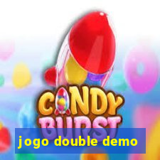 jogo double demo